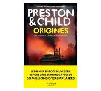 Origines - La Première Enquête De L'inspecteur Pendergast, Prequel D'une Série À Succès !