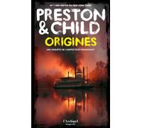 Origines - la première enquête de l'inspecteur Pendergast, prequel d'une série à succès !