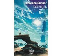 Origines Laurence Suhner (Auteur), Christopher Priest (Préface)