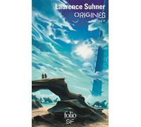 Origines Quantika iii - Laurence Suhner - Gallimard - Poche - Roman