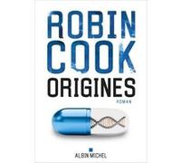 Origines Robin Cook (Auteur), Pierre Reignier (Traduction)