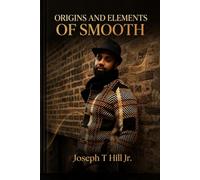 Origins and Elements of Smooth