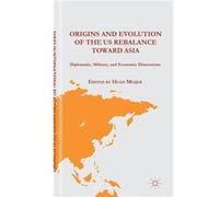 Origins and Evolution of the US Rebalance toward Asia - Palgrave Macmillan - Palgrave Macmillan - Livre en Anglais - Hardback Palgrave MacmillanPalgrave Macmillan (Auteur)