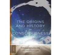 Origins and history of consciousness Erich Neumann (Auteur)
