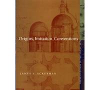 Origins, Imitation, Conventions: Representation in the Visual Arts