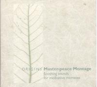 Origins: Master-peace Montage - Soothing Sounds for Meditative Moments