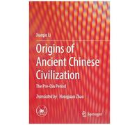 Origins Of Ancient Chinese Civilization
