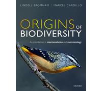 Origins of Biodiversity: An Introduction to Macroevolution and Macroecology
