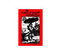The Origins of English Individualism: The Family Property and Social Transition