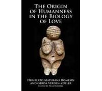 Origins Of Humanness In The Biology Of Love