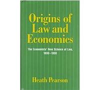 Origins of Law and Economics, Historical Perspectives on Modern Economics Series Heath Pearson (Auteur)
