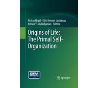 Origins Of Life: The Primal Self-Organization