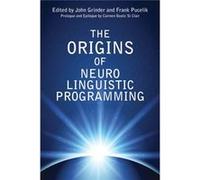 Origins Of Neuro Linguistic Programming (Paperback) John Grinder, Frank R Pucelik (Auteur)