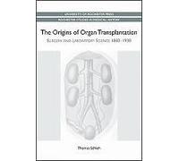 Origins Of Organ Transplantation