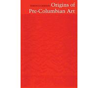 Origins Of Pre-Columbian Art