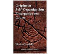 Origins Of Self-Organization, Emergence And Cause