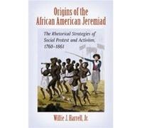 Origins of the African American Jeremiad Origins of the African American Jeremiad (Auteur)