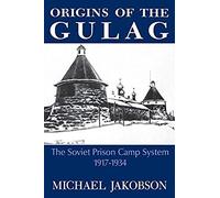 Origins Of The Gulag
