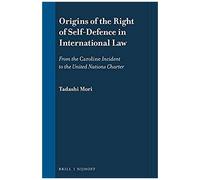 Origins Of The Right Of Self-Defence In International Law