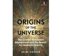 Origins of the Universe: The Cosmic Microwave Background and the Search for Quantum Gravity