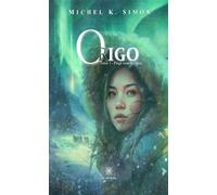 Origo Tome 1 : Piégé sous la Glace - Michel K. Simon - Le Lys Bleu - broché - Roman