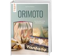 Orimoto. Faltkunst für Booklover: Faltkunst für Booklovers