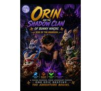 Orin and the Shadow Clan of Bunny Ninjas