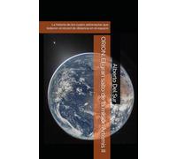 ORION: El gran salto de la misión Artemis II: La historia de los cuatro astronautas que batieron el récord de distancia en el espacio