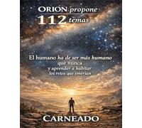 ORION propone 112 temas: El humano ha de ser más humano que nunca y aprender a habitar los retos que emerjan