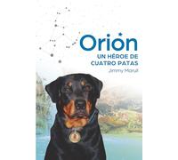 Orión: Un héroe de cuatro patas