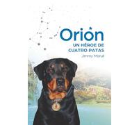 Orión: Un héroe de cuatro patas