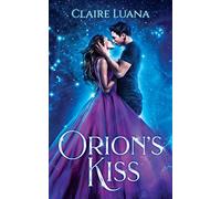 Orion's Kiss
