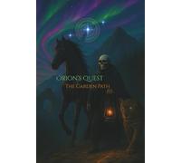 Orion's Quest: The Garden Path
