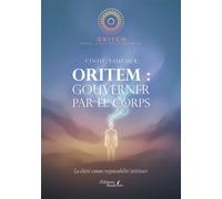 ORitem : Gouverner par le corps La clarté comme responsabilité intérieure - Cindy Vaucher - Baudelaire - broché - Essai
