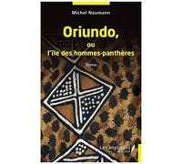 Oriundo Ou L''île Des Hommes-Panthères - Roman