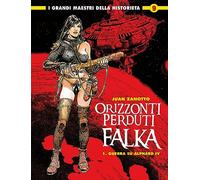 Orizzonti perduti. Falka. Guerra su Alphard IV (Vol. 1)