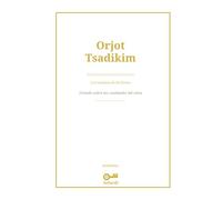 Orjot Tsadikim: Los Caminos de los Justos - Tratado sobre las cualidades del alma