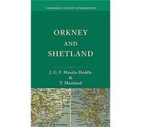 Orkney and Shetland by T. Mainland T. Mainland (Auteur)