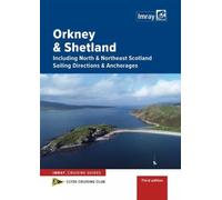 Orkney and Shetland Sailing Directions and Anchorages: Including North & Northeast Scotland