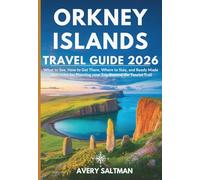 Orkney Islands Travel Guide 2026: What to See, How to Get There, Where to Stay, and Ready Made Itineraries for Planning your Trip Beyond the Tourist Trail