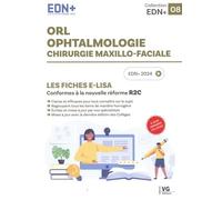 ORL Ophtalmologie Chirurgie maxillo-faciale: Les fiches E-Lisa