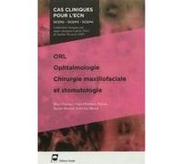 Orl - Opthalmologie - Chirurgie maxillofaciale et stomatologie
