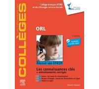 Orl Réussir son DFASM - Connaissances clés - Collectif - Elsevier Masson - broché - Etude