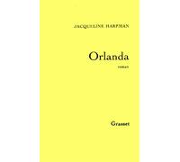 Orlanda - Jacqueline Harpman - Grasset - broché - Roman