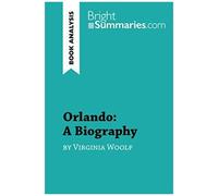 Orlando: A Biography (Brightsummaries.Com)