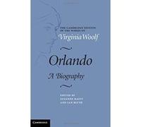 Orlando: A Biography (The Cambridge Edition of the Works of Virginia Woolf) - [Version Originale] Inconnu (Auteur)