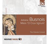Orlando Consort - Messe O Crux Lignum