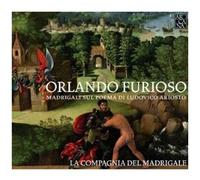 La Compagnia Del Madrigal – Madrigaux sur des poèmes de l'Arioste du Xvie siècle – Arcana