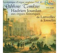 Orlando Gibbons - La musique d'orgue anglaise, vol.4 : Gibbons & Tomkins