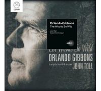 Orlando Gibbons Orlando Gibbons: The Woods So Wild (CD) Album